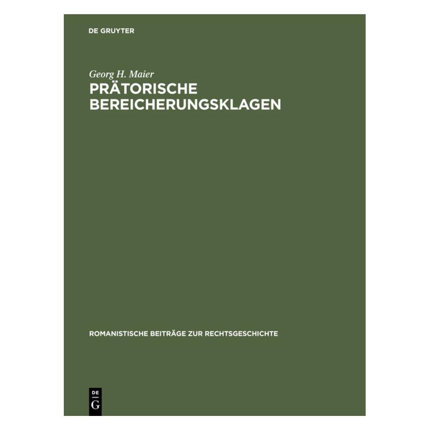 De Gruyter Maier:Prätorische Bereicherungsklagen (Deutsch, Hardcover, Georg H. Maier) (67776348)