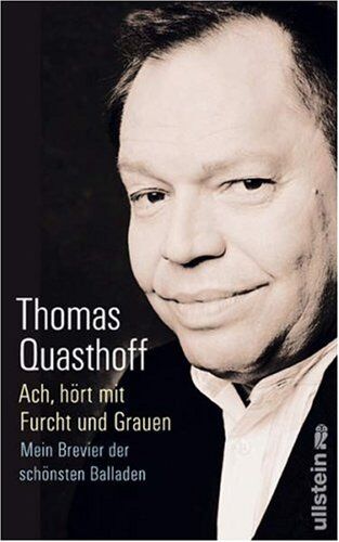 Thomas Quasthoff - Ach, hört mit Furcht und Grauen: Mein Brevier der schönsten Balladen - Preis vom 30.09.2026 09:01:18 h