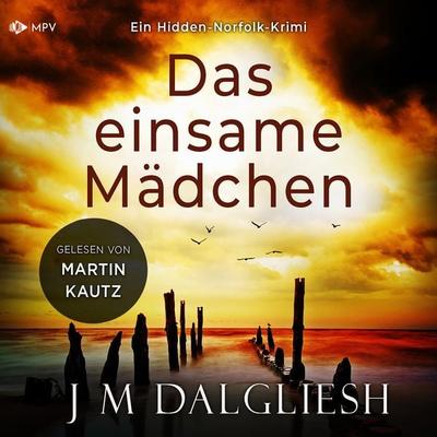 Das einsame Mädchen - J. M. Dalgliesh, Audio, 4066004758091