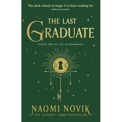 The Last Graduate, Taschenbuch von Naomi Novik, Vermilion