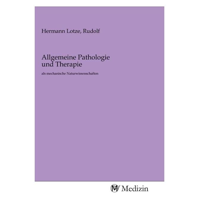 MV-Medizin Allgemeine Pathologie und Therapie (Softcover, Rudolf Hermann Lotze) (56152595)