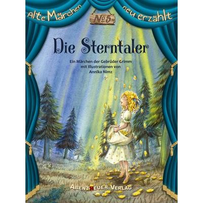 Die Sterntaler, Gebundene Ausgabe von Jacob und Wilhelm Grimm, Abentheuer Verlag Digital, 978-3-945976-18-0