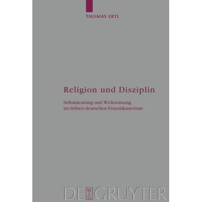 Religion und Disziplin, Gebundene Ausgabe von Thomas Ertl, De Gruyter, 978-3-11-018544-7