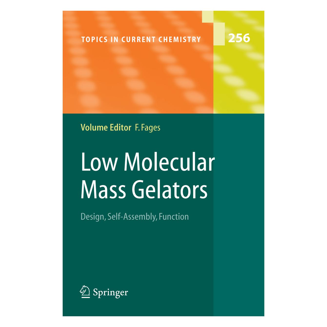 Springer Low Molecular Mass Gelators (Englisch, Softcover, Frederic Fages) (55377524)