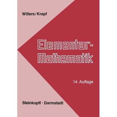 Elementar-Mathematik, Taschenbuch von F.A. Willers,K.G. Krapf, Steinkopff, 978-3-7985-0451-6
