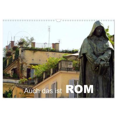 Auch das ist ROM (Wandkalender 2026 DIN A3 quer), CALVENDO Monatskalender
