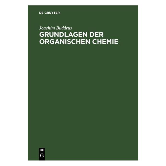 De Gruyter Buddrus:Grundlagen der Organischen Chem (Deutsch, Hardcover, Joachim Buddrus) (66439250)