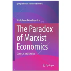 The Paradox of Marxist Economics, Fachbücher von Vladislavas Petraškevičius
