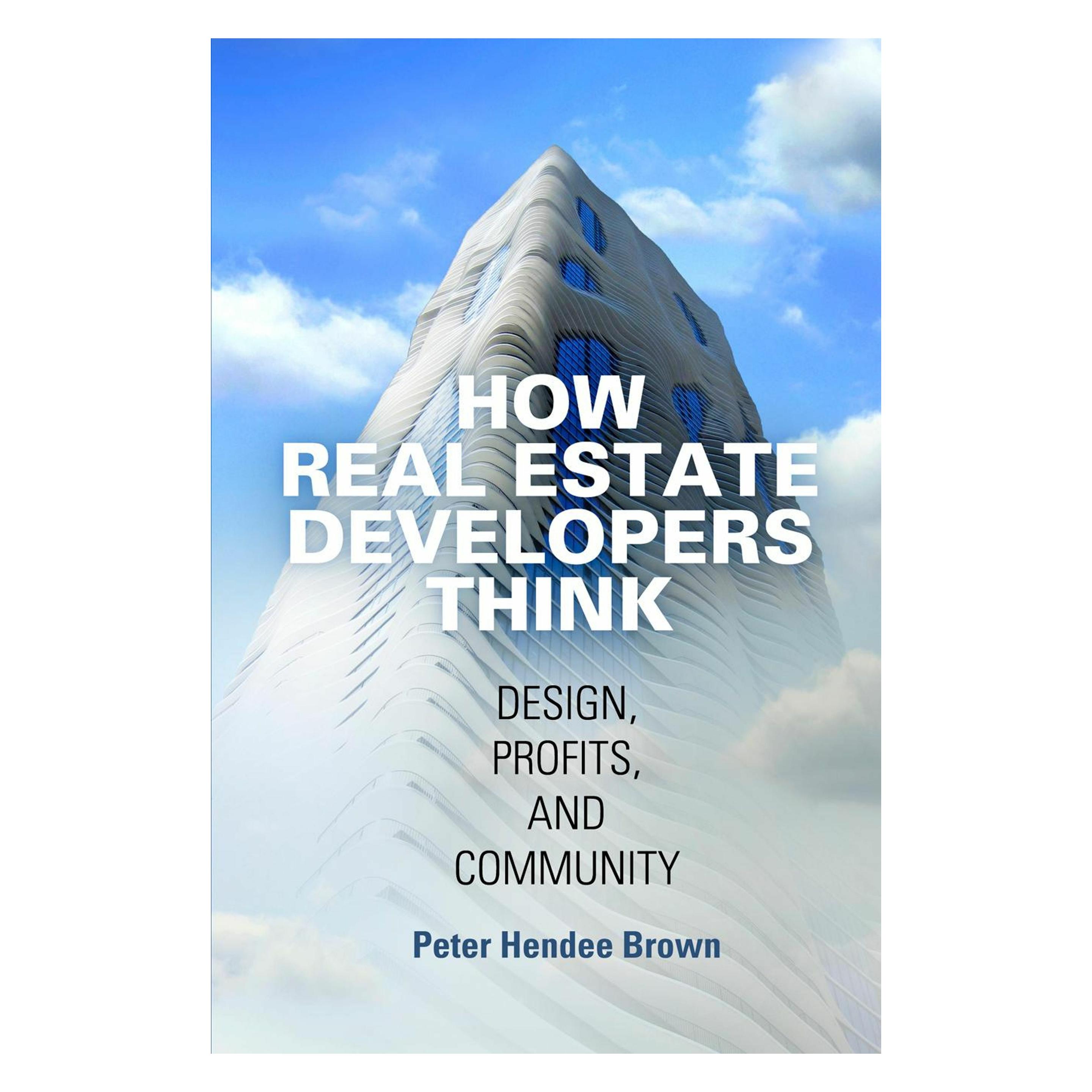University Of Pennsylvania How Real Estate Developers Think (Englisch, Peter Hendee Brown) (59333487)