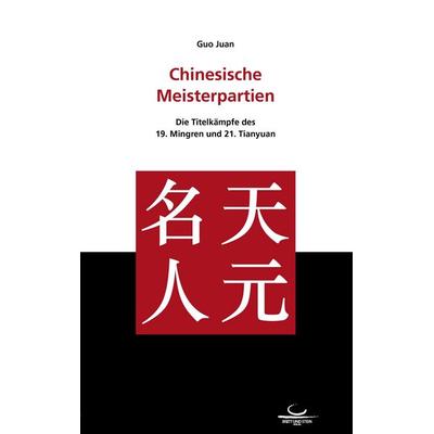 Chinesische Meisterpartien, Taschenbuch von Juan Guo, BoD - Books on Demand, 978-3-940563-04-0