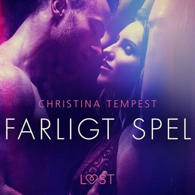Farligt spel - erotisk novell - Christina Tempest, Audio, 9788726998603