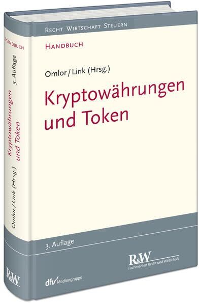 Kryptowährungen und Token (Recht Wirtschaft Steuern - Handbuch) - Preis vom 07.10.2026 11:45:10 h