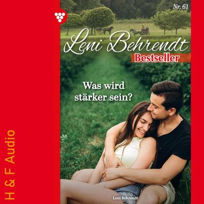 Was wird stärker sein? - Leni Behrendt, Audio, 9783965198012