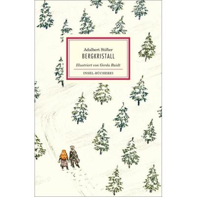Bergkristall, Gebundene Ausgabe von Adalbert Stifter, Insel, 978-3-458-17813-2