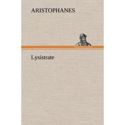 Lysistrate, Gebundene Ausgabe von Aristophanes, Tredition, 978-3-8472-4255-0