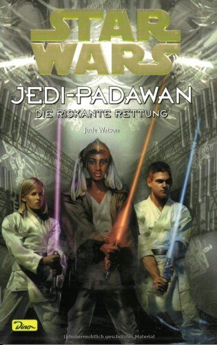 Jude Watson - Star Wars, Jedi-Padawan, Bd.13, Die riskante Rettung - Preis vom 01.10.2026 17:08:56 h