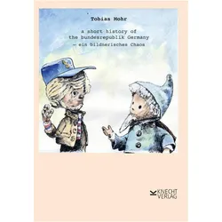 a short history of the bundesrepublik Germany, Comics + Manga von Tobias Mohr, Tobias, Mohr