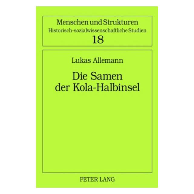 Peter Lang Die Samen der Kola-Halbinsel (Deutsch, Hardcover, Lukas Allemann) (7848514)