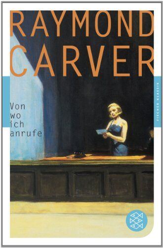 Raymond Carver - Von wo ich anrufe: Seine besten Stories Ausgewählt von ihm selbst (Fischer Klassik) - Preis vom 10.10.2026 11:48:34 h