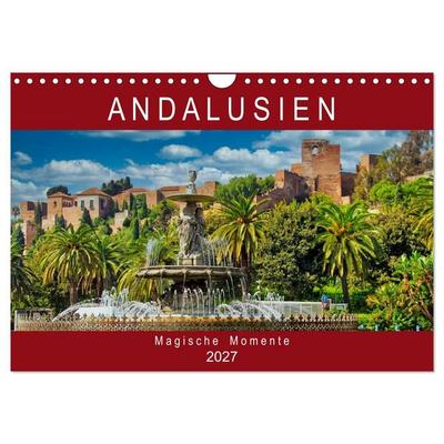 Andalusien - Magische Momente (Wandkalender 2027 DIN A4 quer), CALVENDO Monatskalender