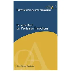 Der erste Brief des Paulus an Timotheus, Fachbücher von Heinz-Werner Neudorfer