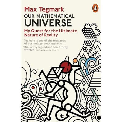 Our Mathematical Universe, Taschenbuch von Max Tegmark, Penguin Books Ltd, 978-0-241-95463-8
