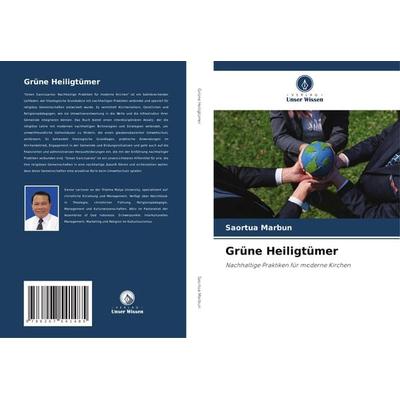 Grüne Heiligtümer, Taschenbuch von Saortua Marbun, Verlag Unser Wissen, 978-620-7-54148-5
