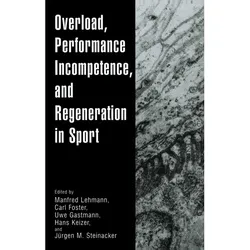 Overload, Performance Incompetence, and Regeneration in Sport, Fachbücher