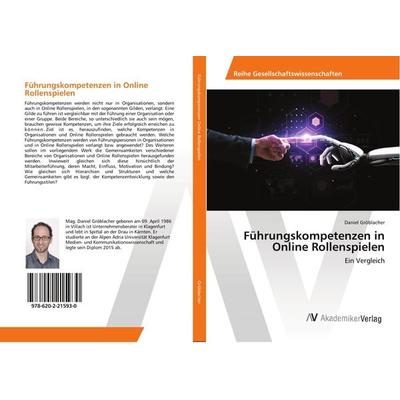 Führungskompetenzen in Online Rollenspielen, Taschenbuch von Daniel Gröblacher, AV Akademikerverlag, 978-620-2-21593-0