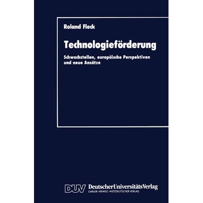 Technologieförderung, Taschenbuch von Roland Fleck, Deutscher Universitätsverlag, 978-3-8244-0048-5