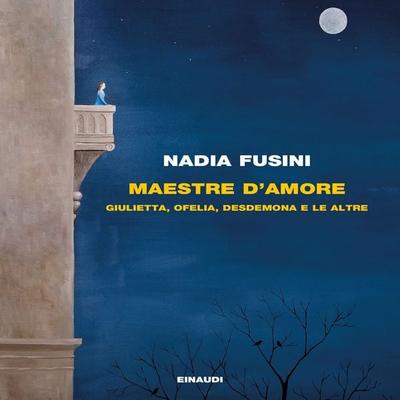 Maestre d'amore - Nadia Fusini, Audio, 9788858491638