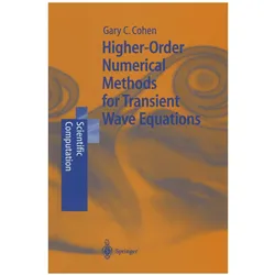 Higher-Order Numerical Methods for Transient Wave Equations, Fachbücher von Gary Cohen, Gary C. Cohen