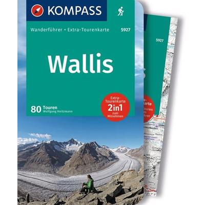 KOMPASS Wanderführer Wallis, 80 Touren, Taschenbuch von Wolfgang Heitzmann, KOMPASS Freytag & Berndt, 978-3-99121-789-3
