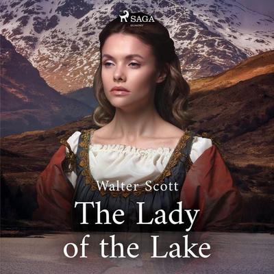 The Lady of the Lake - Sir Walter Scott, Audio, 9788726473216