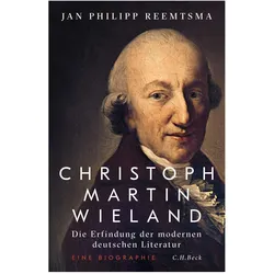 Christoph Martin Wieland, Biografien von Jan Philipp Reemtsma