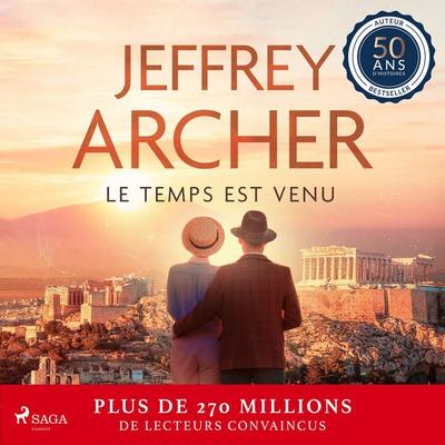 Le Temps est venu - Jeffrey Archer, Audio, 9788728281345