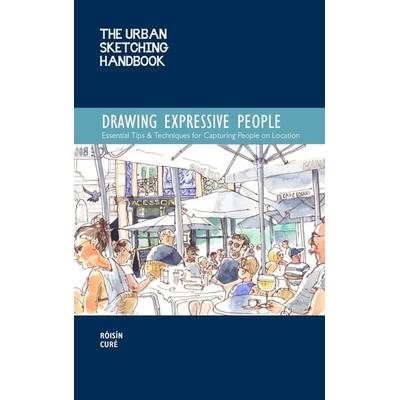 The Urban Sketching Handbook Drawing Expressive People, Taschenbuch von Róisín Curé, Quarto Publishing Group, 978-1-63159-931-6