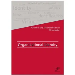 Organizational Identity, Fachbücher von Alexander Hartmann, Peter Eberl