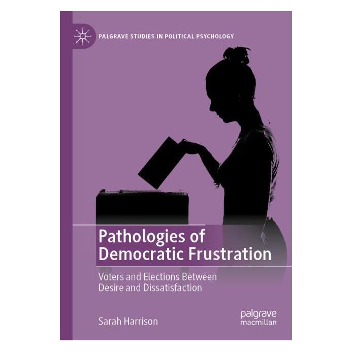 Springer Pathologies of Democratic Frustration (Englisch, Softcover, Sarah Harrison) (56998706)