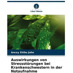 Shibu John:Auswirkungen von Stressstöru, Ratgeber von Ancey Shibu John