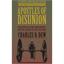 Apostles of Disunion, Sachbücher von Charles B. Dew