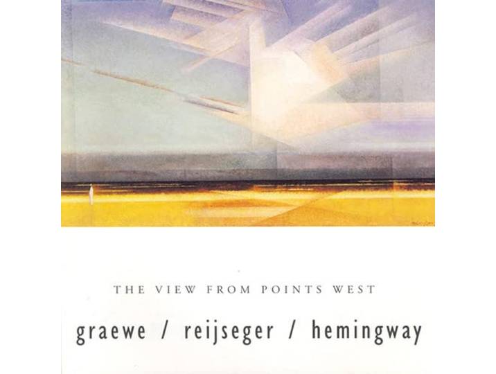Graewe/Reijseger/Hemingway - The View From Points West