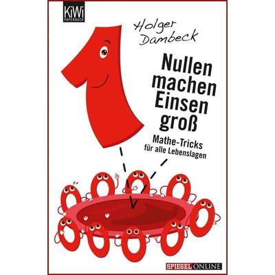 Nullen machen Einsen groß, Taschenbuch von Holger Dambeck, Kiepenheuer & Witsch, 978-3-462-04511-6