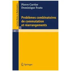 Problemes combinatoires de commutation et rearrangements, Fachbücher von Pierre Cartier