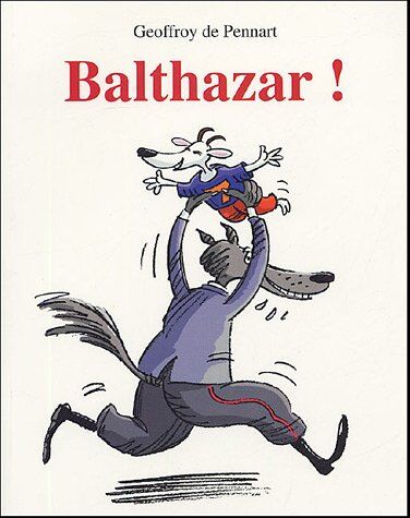 G Pennart - Balthazar ! - Preis vom 09.10.2026 07:28:09 h