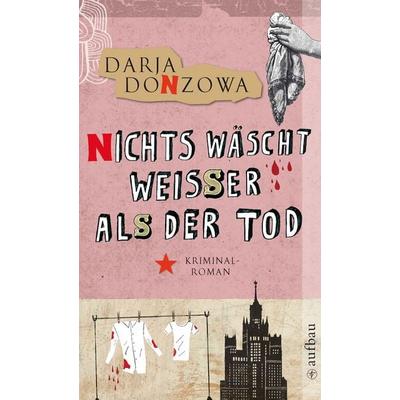 Nichts wäscht weißer als der Tod, Taschenbuch von Darja Donzowa, Aufbau TB, 978-3-7466-2201-9