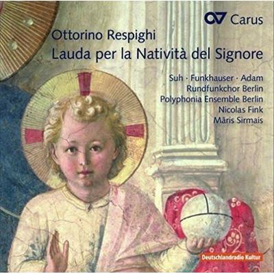 Lauda per la Nativit... del Signore/Motetten/+ - Ottorino Respighi, CD, 4009350834736