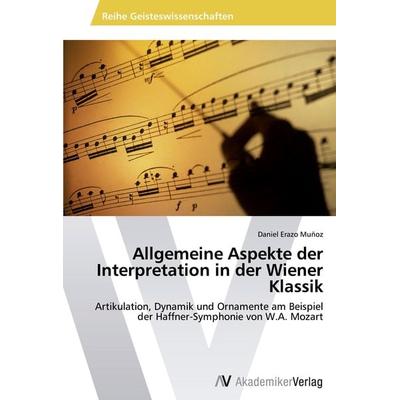 Allgemeine Aspekte der Interpretation in der Wiener Klassik -