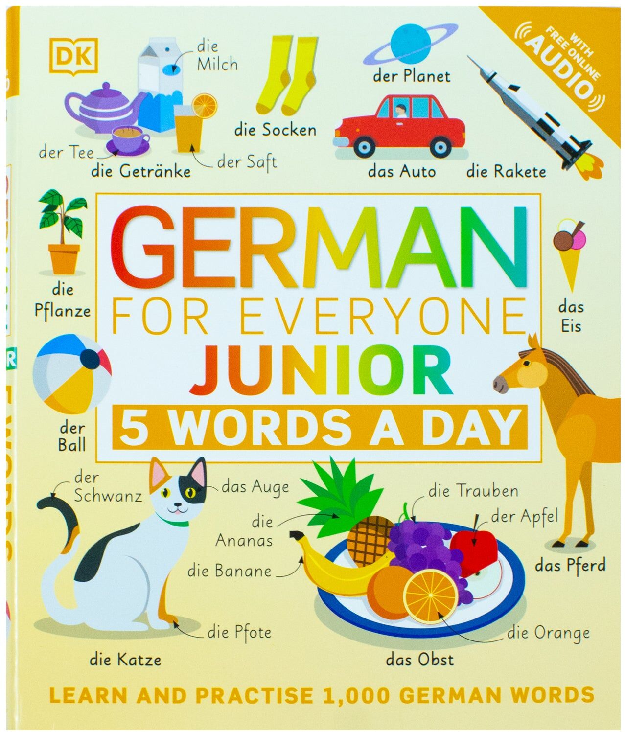 German for Everyone Junior: 5 Words a Day by DK - Flexibound Workbook - Ages 6-9 - Learn 1,000 German Words with Illustrations & Audio