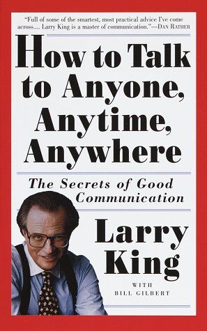 Larry King - How to Talk to Anyone, Anytime, Anywhere: The Secrets of Good Communication: The Secrets of Good Conversation - Preis vom 09.10.2026 07:28:09 h
